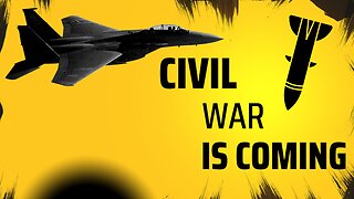 A Civil War | It's Coming