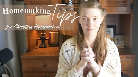 Vlog | Vlog | Realistic Homemaking for Christian Women