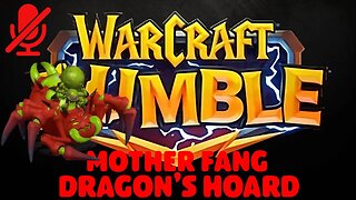 WarCraft Rumble - Mother Fang - Dragon's Hoard