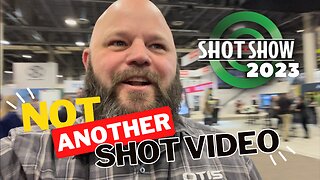 Not Another Shot Show Video! | SHOT Show 2023