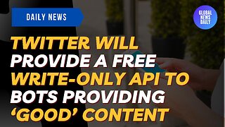 Twitter Will Provide A Free Write-Only API To Bots Providing ‘Good’ Content