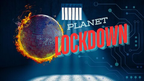 Technocracy & The Coming Planet Lockdown Explained