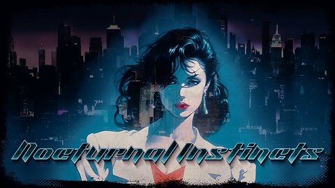 Nocturnal Instincts (A Smooth Synthwave Mix)