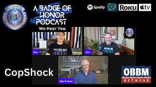 CopShock with Allen R. Kates - A Badge of Honor Podcast