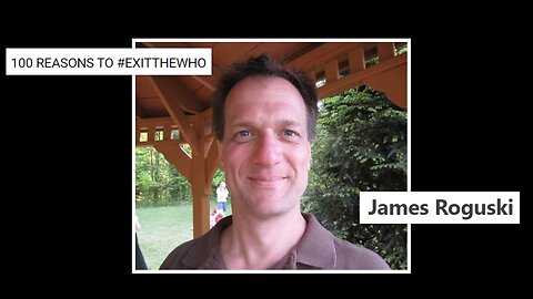 100 REASONS TO #EXITTHEWHO - James Roguski