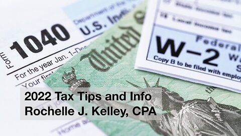 2022 Tax Tips and Info