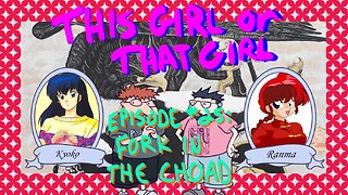 This Girl or That Girl? EP 25: Fork in the Choad