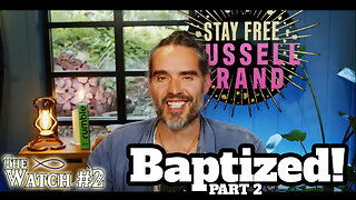 Russell Brand talks about his Baptism! Part 2 What does the Word of God say?