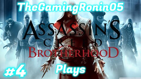 Touring Around Roma | Assassin's Creed Brotherhood Part 4