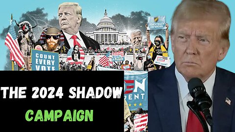 REVEALED: The Shadow Campaign Of 2024 To Stop Trump