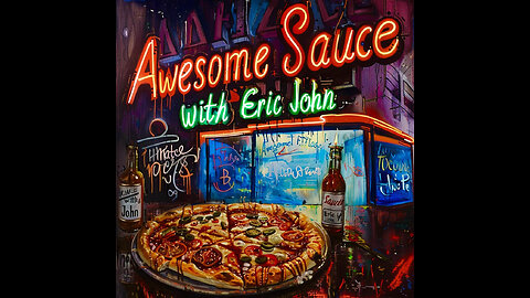 Awesome Sauce with Eric John