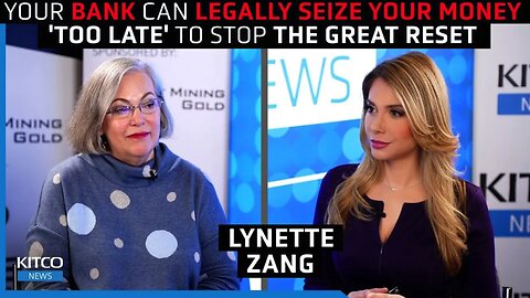 Your Bank Can Legally Seize Your Money, 'Too Late' to Stop Hyperinflation & The Great Reset