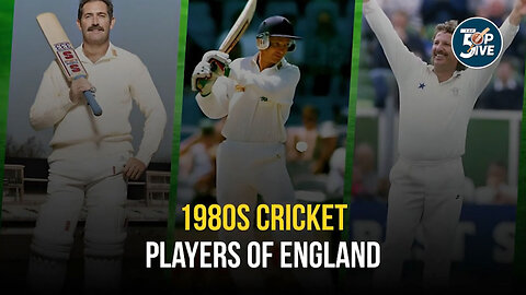Uncovering the Best 1980s Cricket Players of England! #CricketLegends #EnglandCricket #1980sIcons