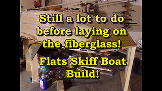 One Step Closer to Fiberglass, Flats Skiff Boat Build - Nov 2021
