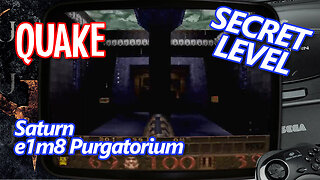 Quake (Sega Saturn) - E1M8: Purgatorium (Secret Level)