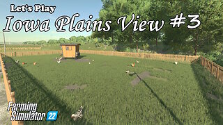 Let's Play | Iowa Plains View | #3 | Farming Simulator 22