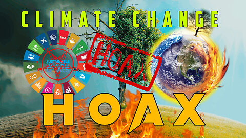❌🌍🔥🚫 THE CLIMATE CHANGE HOAX 🚫🔥🌍❌