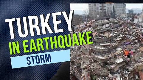 TURKEY'S EARTQUAKE