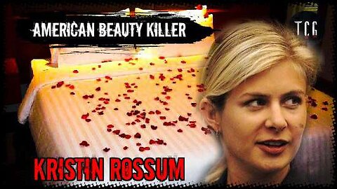 Kristin Rossum | The American Beauty Killer