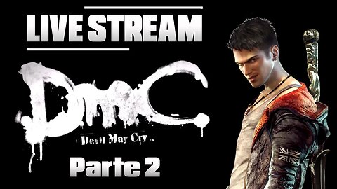 Gameplay live: DMC Devil May Cry parte 2