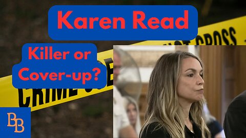The Karen Read Case: Did she do it or a coverup? Day 9