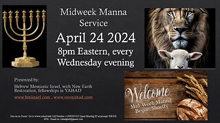 MIdweek Manna April 24 8pm EST email for link to room and interview