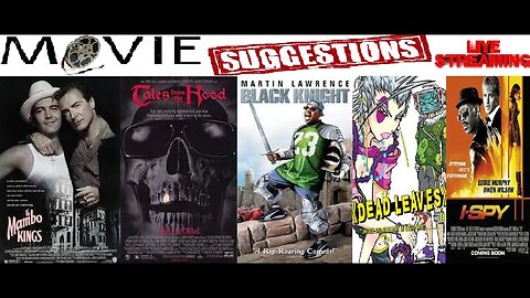 Movie Suggestions Stream: The Mambo Kings, Tales From The Hood, Black Knight, Dead Leaves, I Spy