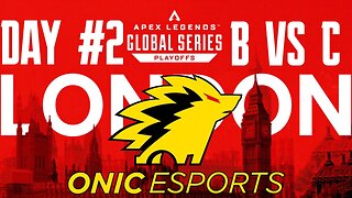 ALGS PLAYOFFS LONDON: ONIC | All Games | Group B vs C | 02/03/23