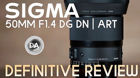 Sigma 50mm F1.4 DG DN | ART Definitive Review: The Best Bang for the Buck 50mm?