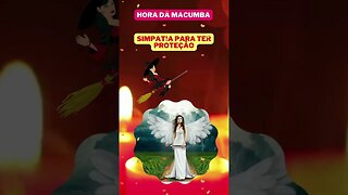 HORA DA MACUMBA - SIMPATIA PARA TER PROTEÇÃO #shorts