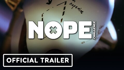 Nope Challenge - Official Launch Trailer