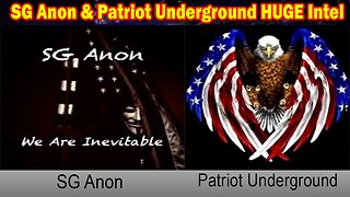 SG Anon & Patriot Underground HUGE Intel: "SG Anon Important Update, May 7, 2024"