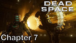 Chapter 7: Into the Void | Dead Space Remake