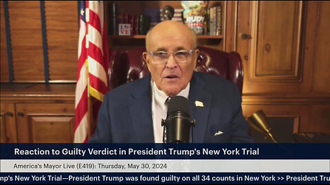 America's Mayor Live (E419): Reaction to Guilty Verdict in President Trump's New York Trial