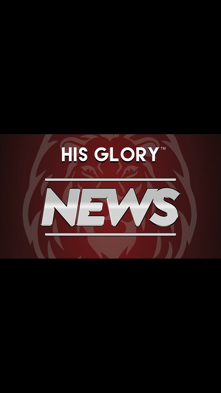 His Glory News 4-25-24