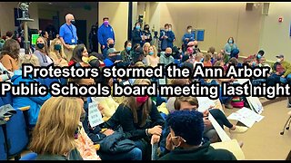 Protestors stormed the Ann Arbor Public Schools board meeting last night