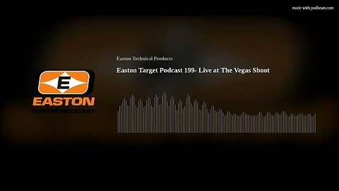 Easton Target Podcast 199- Live at The Vegas Shoot