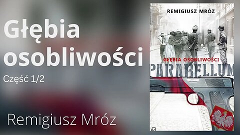 Głębia osobliwości Część 1/2, Cykl: Parabellum (tom 3) - Remigiusz Mróz