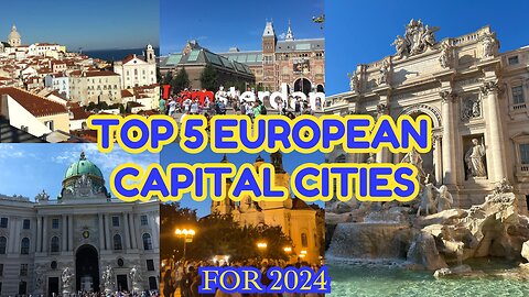 ✈️ My TOP 5 European CAPITAL CITIES to visit in 2024! 🌍