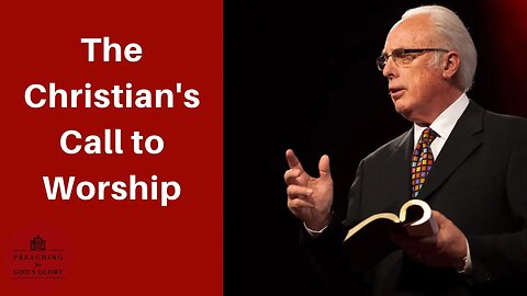 John MacArthur on the Christian Call to Worship | Growing in Christ