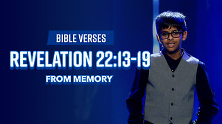 Bible Verses: Revelation 22:13-19 From Memory