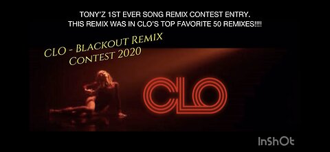 CLO - BLACKOUT (REMIX CONTEST: TONY’Z 1ST EVER SONG REMIX CONTEST ENTRY)