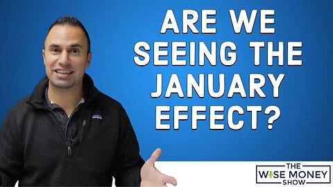 Are We Experiencing the January Effect in the Markets?