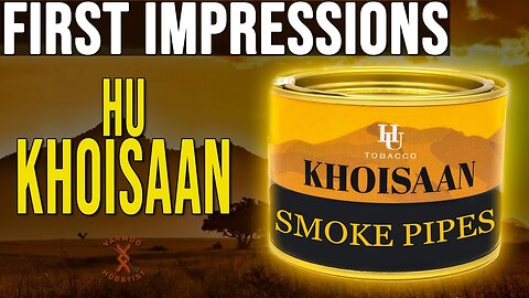 HU KHOISAAN first impressions.