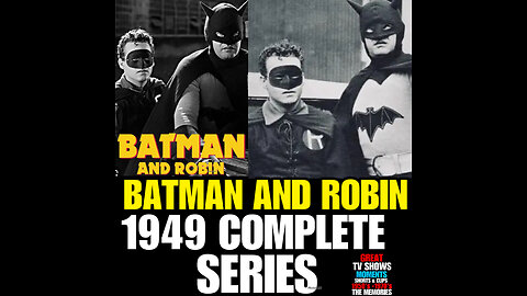 CS Ep #22 BATMAN AND ROBIN 1949 COMPLETE SERIES