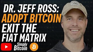 DR. JEFF ROSS: Bitcoin Will Replace the Dollar…