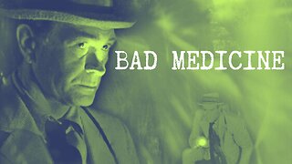 S1.E8 ∙ Bad Medicine