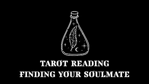 🌜 🀧 🌛 Timeless Tarot Reading - Finding Your Soul Mate