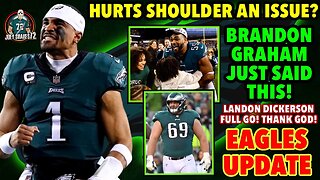 JALEN HURTS SHOULDER A BIGGER ISSUE? Brandon Graham Retiring!? Dickerson MRI! UPDATE!