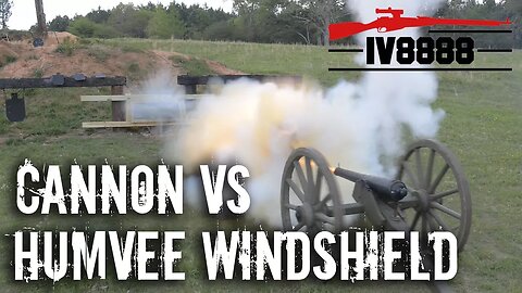 Cannon VS Humvee Windshield
